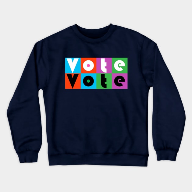 Vote Crewneck Sweatshirt by Ace20xd6